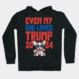 Even My Dog Loves Trump 2024 Hoodie